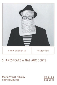 Shakespeare a mal aux dents - Vrinat-Nikolov Marie ; Maurus Patrick