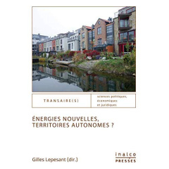 Energies nouvelles, territoires autonomes ? - Lepesant Gilles