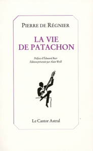 La vie de Patachon - Régnier Pierre de ; Baer Edouard ; Weill Alain
