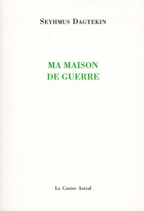 Ma maison de guerre - Dagtekin Seyhmus