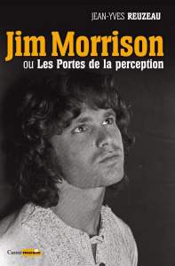 Jim Morrison ou les portes de la perception - Reuzeau Jean-Yves ; Assayas Michka ; Morrison Jim