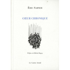 Coeur chronique - Sarner Eric ; Deguy Michel