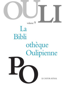 La Bibliothèque Oulipienne. Volume 9 - OULIPO