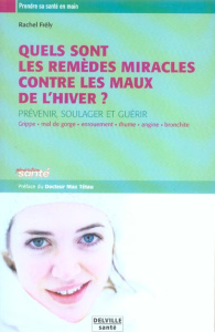 REMEDES MIRACLES CONTRE LES MAUX DE L'HIVER - FRELY RACHEL