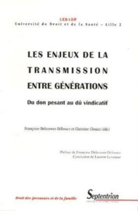 Les enjeux de la transmission entre générations. Du don pesant au dû vindicatif - PU SEPTENTRION
