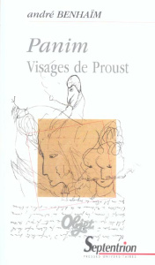 Panim. Visages de Proust - Benhaïm André