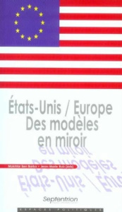 Etats-Unis / Europe. Des modèles en miroir - Ben Barka Mokhtar ; Ruiz Jean-Marie