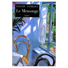 Le mensonge - Andreïev Léonid ; Sicre Jean-Pierre ; Wyzewa Théod