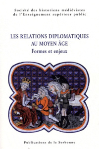 RELATIONS DIPLOMATIQUES AU MOYEN AGE - SHMESP