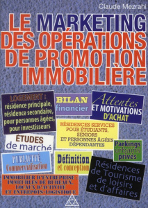 Le marketing des opérations de promotion immobilière - Mezrahi Claude