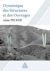 Dynamique des structures et des ouvrages - Pecker Alain ; Salençon Jean
