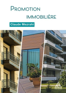 La promotion immobilière - Mezrahi Claude