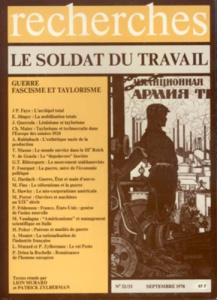Recherches N° 32/33 : Le soldat du travail. Guerre, fascisme et taylorisme - Murard Lion ; Zylberman Patrick
