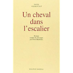 Un cheval dans l'escalier - Vilikovsky Pavel