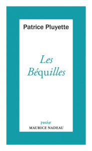 Les béquilles - Pluyette Patrice