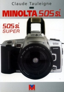 MINOLTA 505 SI ET 505 SI Super - Tauleigne Claude