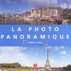 LA PHOTO PANORAMIQUE - Chéhu Frédéric
