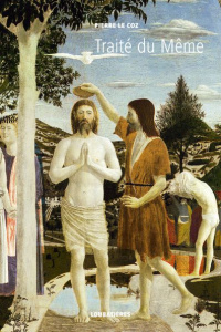 L'Europe et la Profondeur. Tome 2, Traité du même - Le Coz Pierre