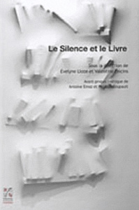 Le Silence et le Livre - Lloze Evelyne ; Oncins Valentine ; Emaz Antoine ;