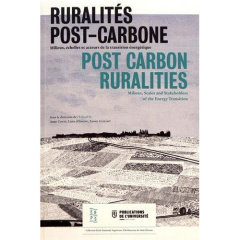 Ruralités post-carbone. Milieux, échelles et acteurs de la transition énergétique - Coste Anne ; D'Emilio Luna ; Guillot Xavier ; Wozn