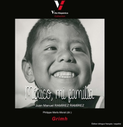 México, mi familia. Juan Manuel Ramírez Ramírez (1914-2002), Edition bilingue français-espagnol - Merlo-Morat Philippe