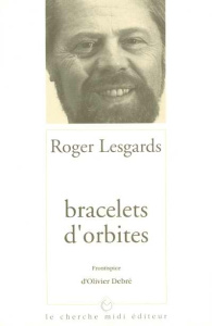 Bracelets d'orbites - Lesgards Roger