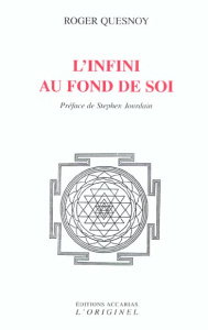 L'infini au fond de soi - Quesnoy Roger
