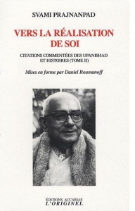 Vers la réalisation de soi. Citations commentés des upanisad et histoires, tome 2 - PRAJNANPAD SVAMI