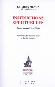 Instructions spirituelles - Menon Krishna ; Tripta Nitya ; Mandala Patrick