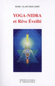 Yoga-nidra et rêve éveillé - Descamps Marc-Alain