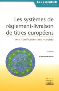 LES SYSTEMES DE REGLEMENT-LIVRAISON DES TITRES EUROPEENS - KARYOTIS C