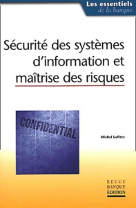 SECURITE DES SYSTEMES D'INFORMATION ET MAITRISE DES RISQUES - LAFITTE M