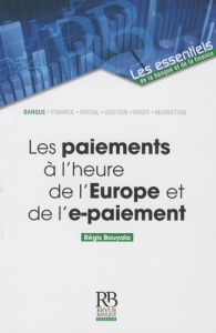 Les paiements a l'heure de l'Europe et de l'e-paiement - Bouyala Régis