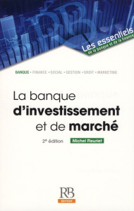 LA BANQUE D'INVESTISSEMENT ET DE MARCHE - FLEURIET MICHEL