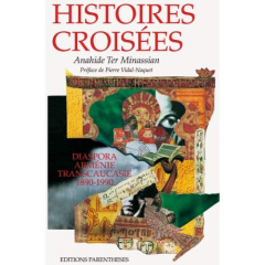 HISTOIRES CROISEES - TER MINASSIAN ANAHID
