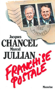 Franchise postale - Chancel Jacques ; Jullian Marcel