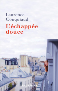 L'échappée douce - Couquiaud Laurence