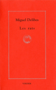Les rats - Delibes Miguel ; Chaulet Rudy