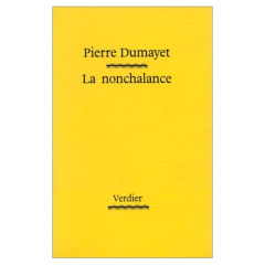 La Nonchalance - Dumayet Pierre