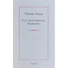 Les instruments humains. Précédé de Journal d'Algérie : poèmes - Sereni Vittorio ; Renard Philippe ; Simeone Bernar