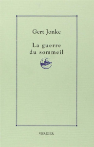 La guerre du sommeil - Jonke Gert ; Müller Uta ; Denjean Denis