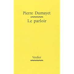 Le parloir - Dumayet Pierre