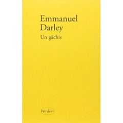 Un gâchis - Darley Emmanuel