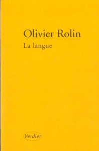La langue suivi de Mal placé, déplacé - Rolin Olivier