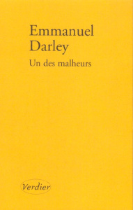 Un des malheurs - Darley Emmanuel