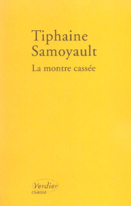 La montre cassée - Samoyault Tiphaine