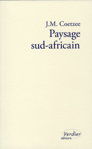 Paysage sud-africain - Coetzee J. M. ; Jourdain Anne-Laure