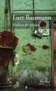 Haïkus de prison - Bassmann Lutz