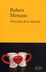 Don Juan de la Manche. Ou L'éducation au désir - Menasse Robert ; Fontaine Barbara