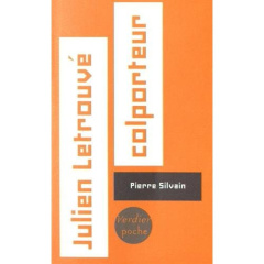 Julien Letrouvé, colporteur - Silvain Pierre